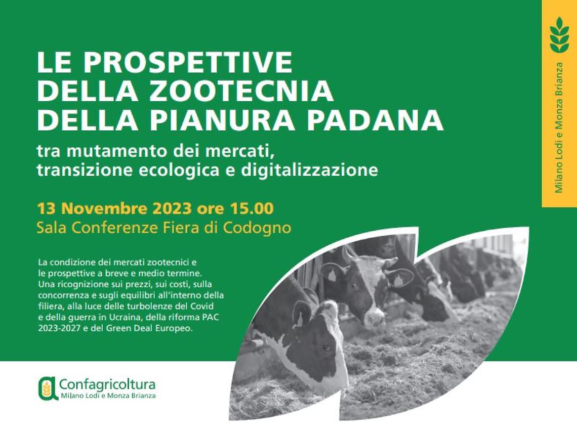 “Le prospettive della zootecnia della pianura padana - tra mutamento dei mercati, transizione ecologica e digitalizzazione”