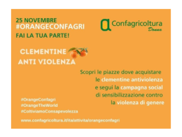 25 NOVEMBRE, TORNANO NELLE PIAZZE LE CLEMENTINE DI CONFAGRICOLTURA DONNA A SOSTEGNO DEI CENTRI ANTIVIOLENZA