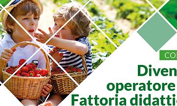 Al via il corso per diventare operatore di Fattoria didattica